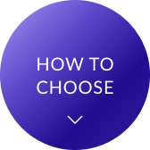 HOW TO CHOOSE
