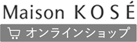 Maison KOSE